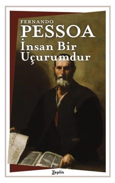 Fernando PessoaFelsefe Bilimiİnsan Bir Uçurumdur