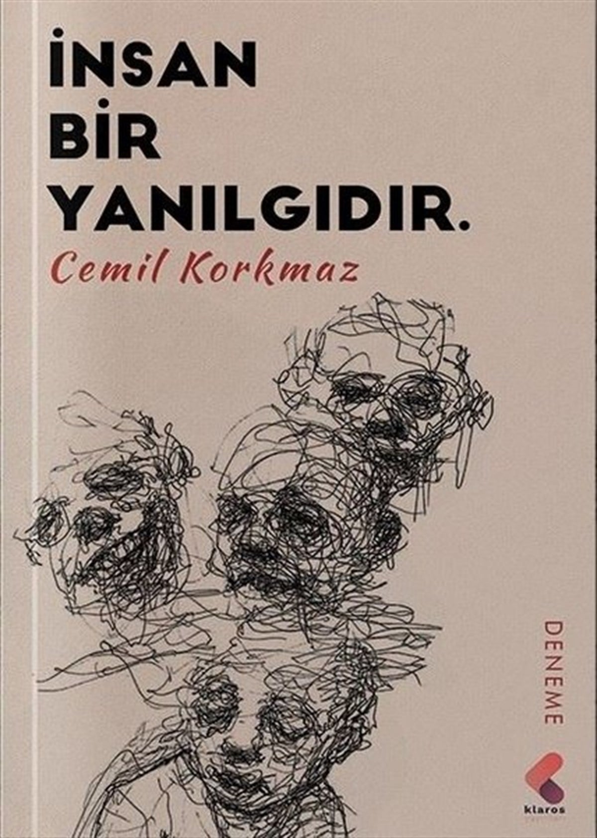 Cemil KorkmazDeneme Kitaplarıİnsan Bir Yanılgıdır