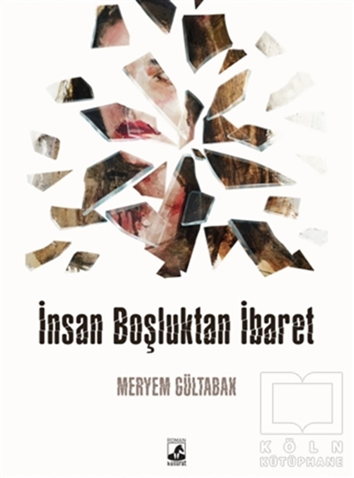Meryem GültabakRomanİnsan Boşluktan İbaret