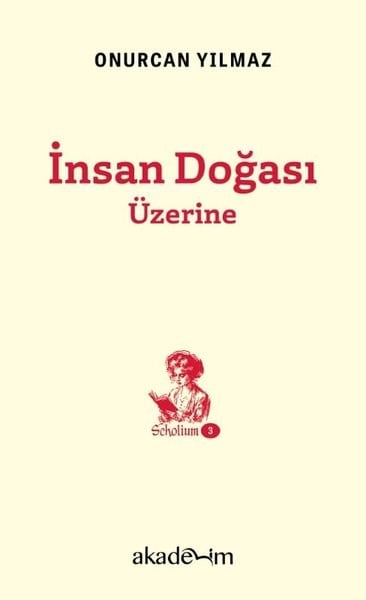 Onurcan YılmazFelsefe Bilimiİnsan Doğası Üzerine - Scholium Dizisi 3