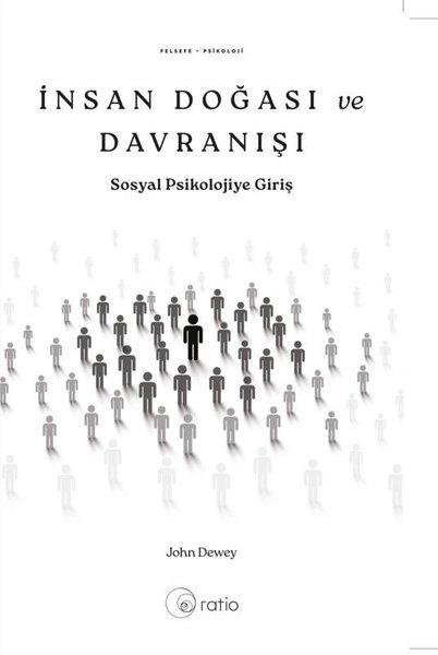 John DeweyPsikoloji Kitaplarıİnsan Doğası ve Davranışı - Sosyal Psikolojiye Giriş