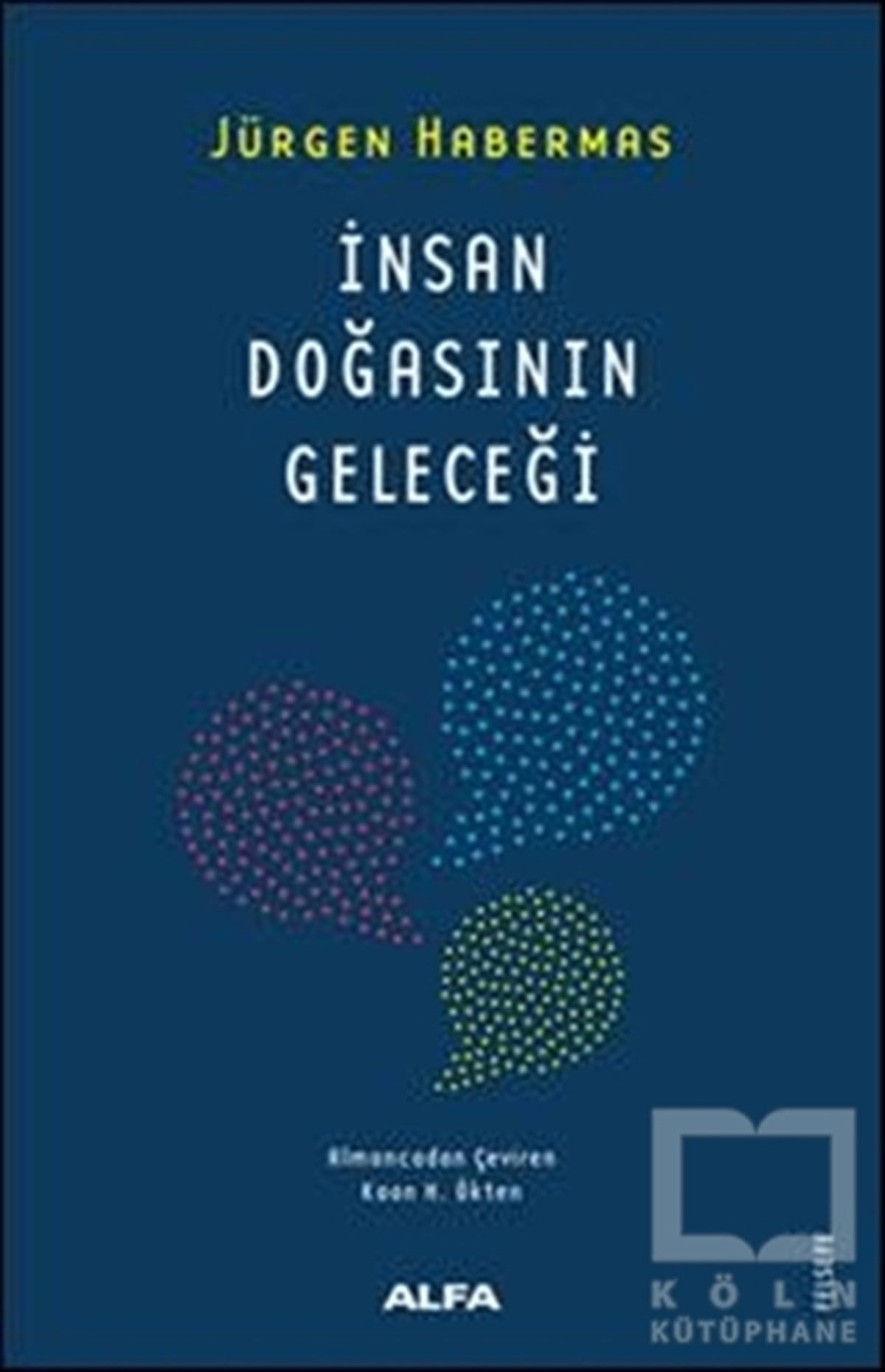 Jürgen HabermasAraştıma-İnceleme-Referansİnsan Doğasının Geleceği