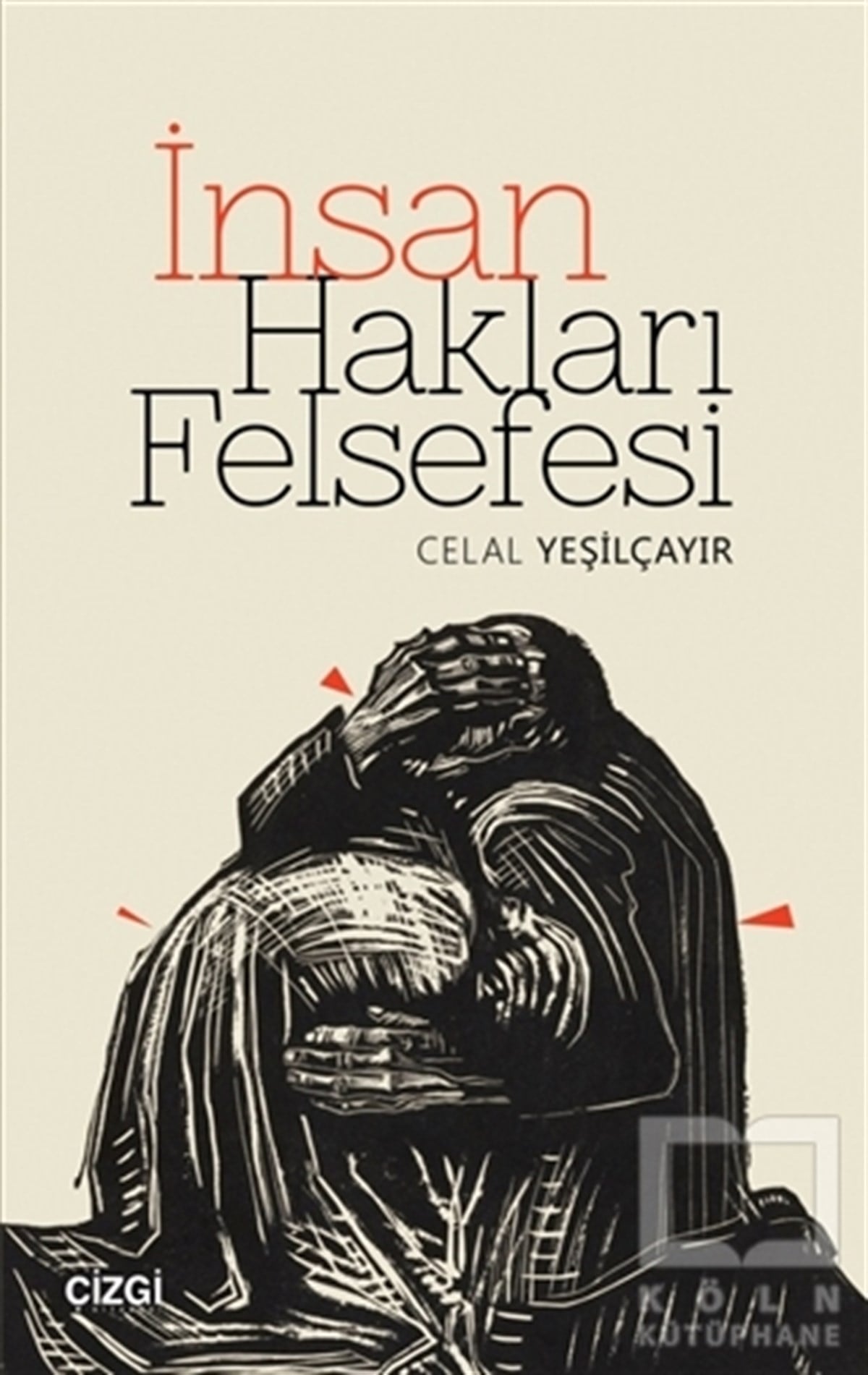 Celal YeşilçayırGenel Felsefeİnsan Hakları Felsefesi