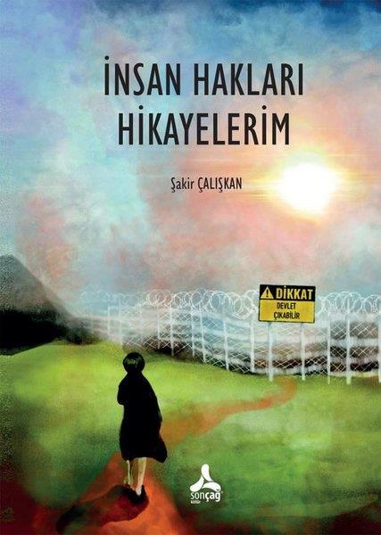 Şakir ÇalışkanTürk Romaniİnsan Hakları Hikayelerim