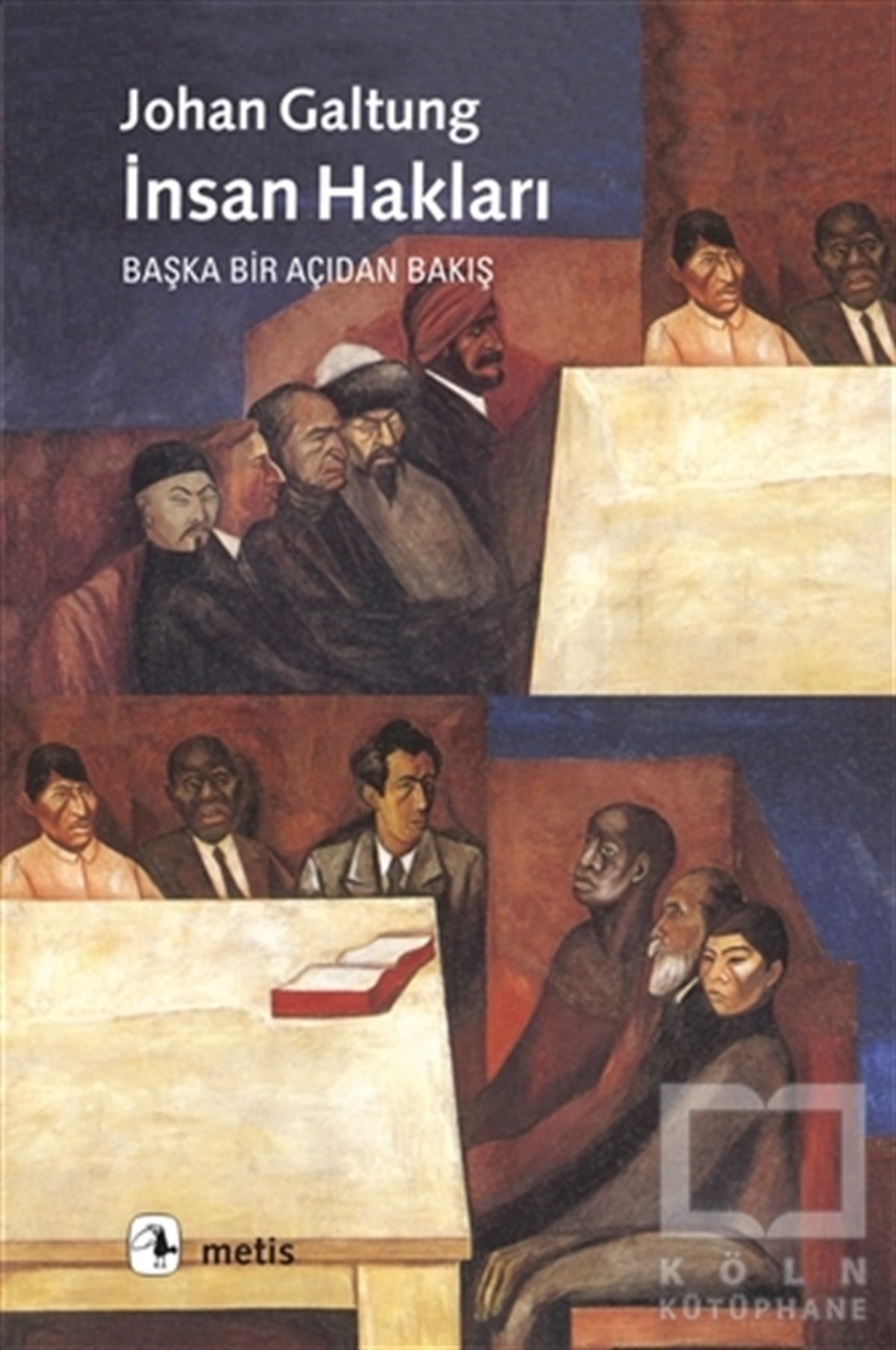 Johan GaltungHukuk Üzerineİnsan Hakları