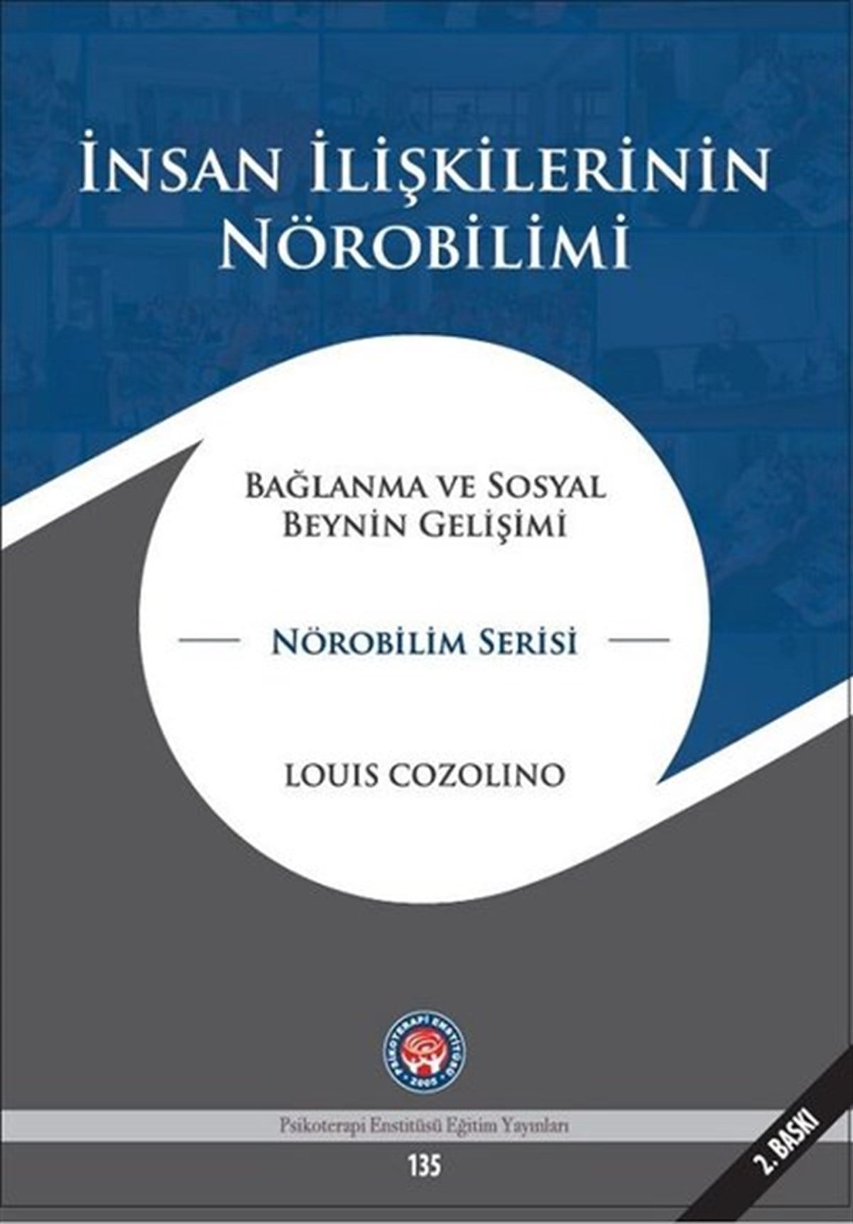 Louis CozolinoPsikoloji Bilimiİnsan İlişkilerinin Nörobilimi