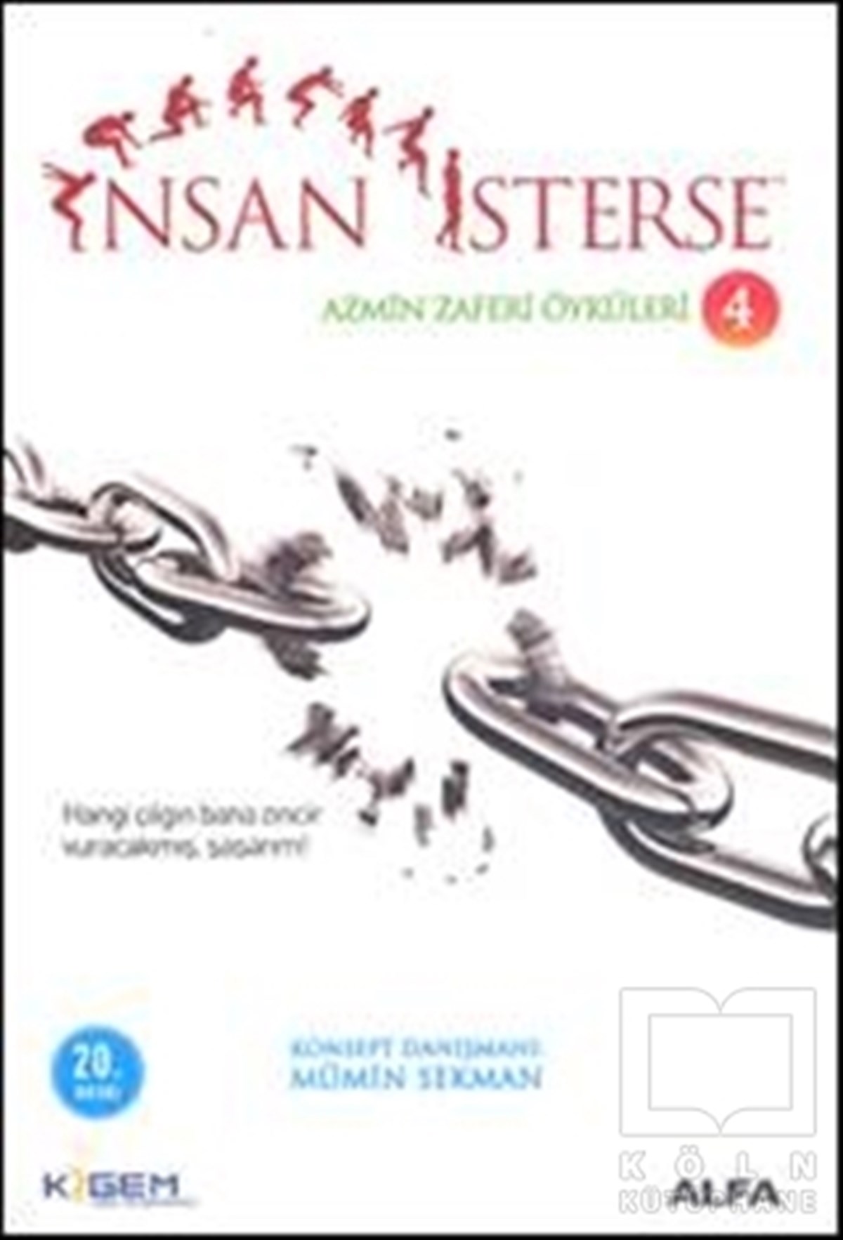 Mümin SekmanKişisel Gelişimİnsan İsterse - Azmin Zafer Öyküleri 4