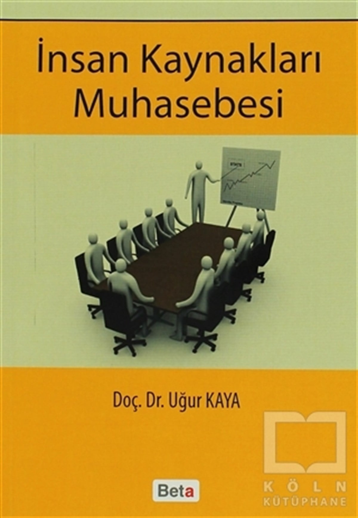 Uğur KayaYönetimİnsan Kaynakları Muhasebesi