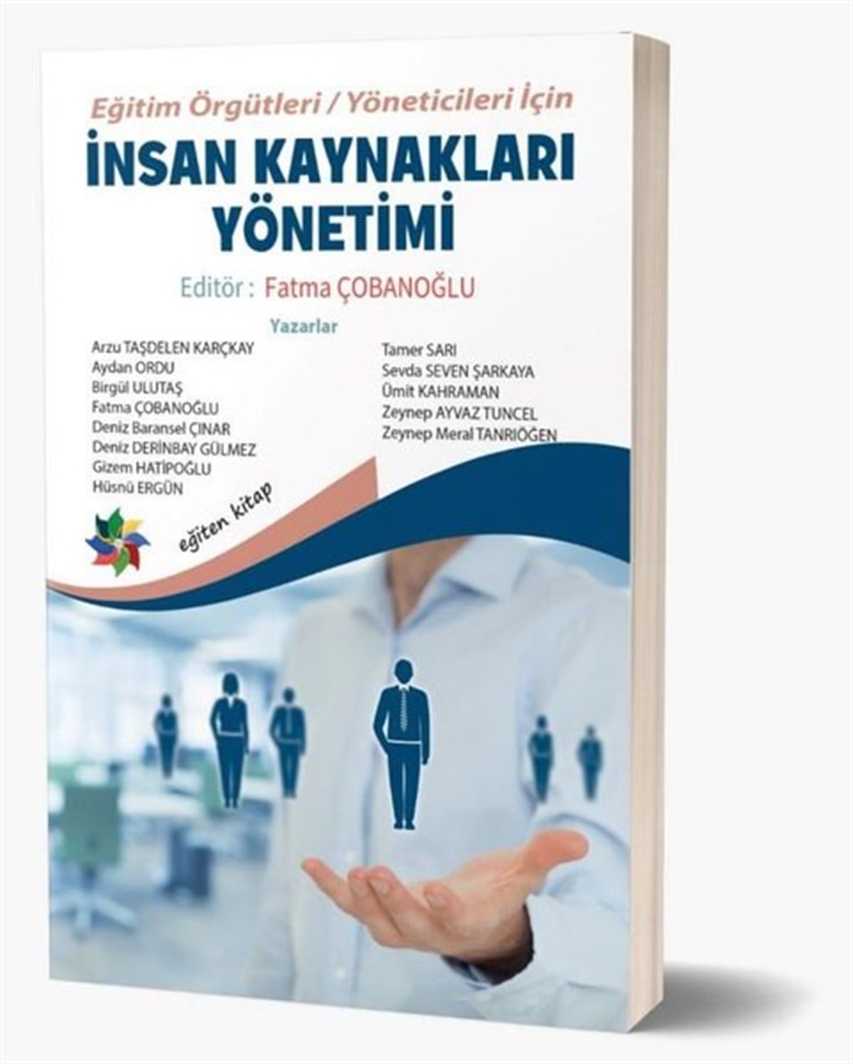 KolektifEğitimİnsan Kaynakları Yönetimi - Eğitim Örgütleri Yöneticileri İçin