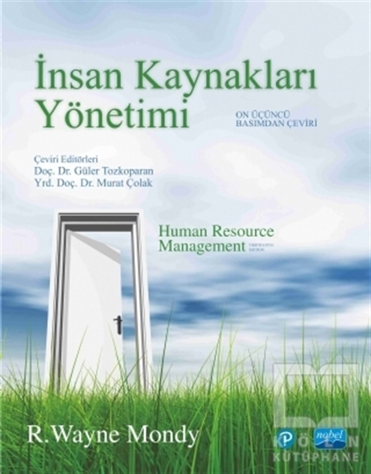 R. Wayne MondyHalkla İlişkiler, İnsan Kaynaklarıİnsan Kaynakları Yönetimi