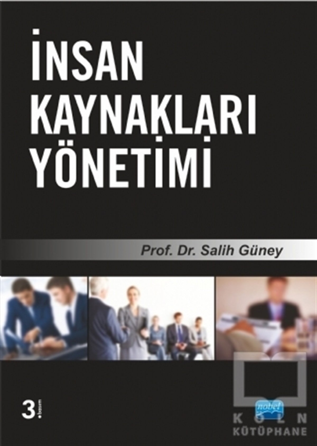 Salih GüneyYönetimİnsan Kaynakları Yönetimi