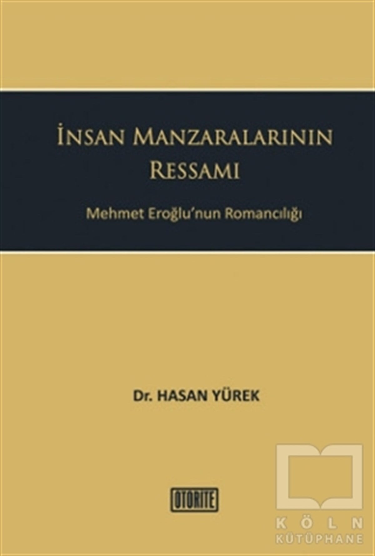 Hasan YürekGenel Konularİnsan Manzaralarının Ressamı