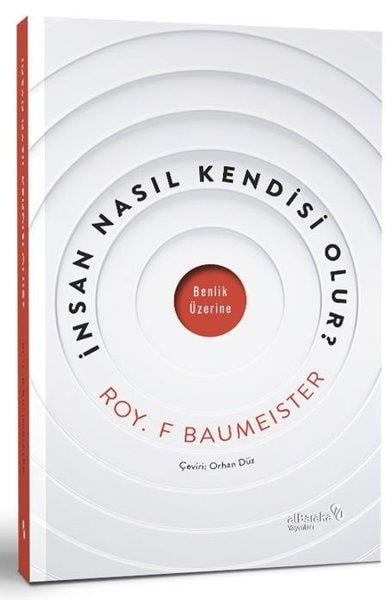 Roy F. BaumeisterPsikoloji Kitaplarıİnsan Nasıl Kendisi  Olur?