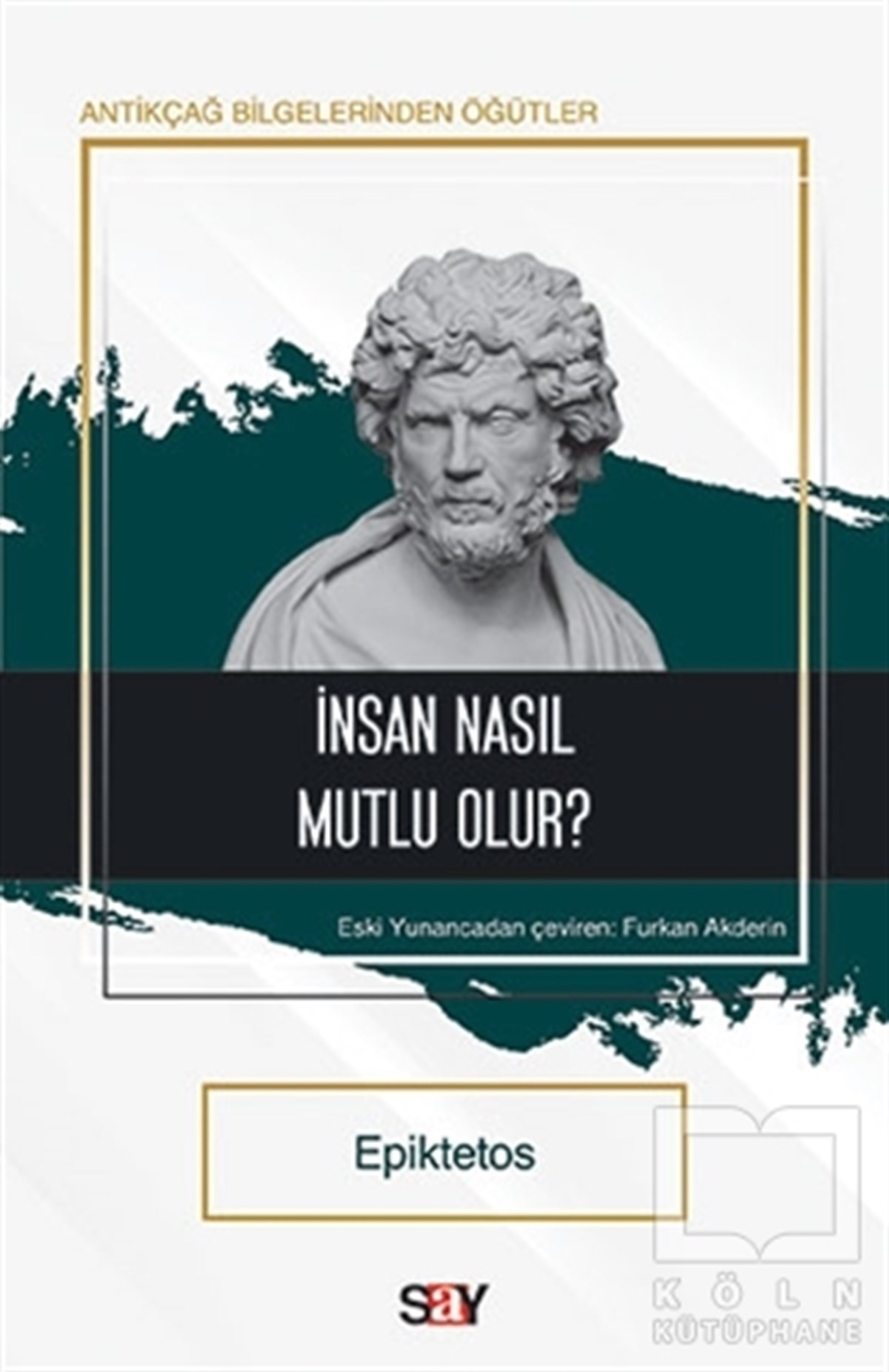 EpiktetosDiğerİnsan Nasıl Mutlu Olur?