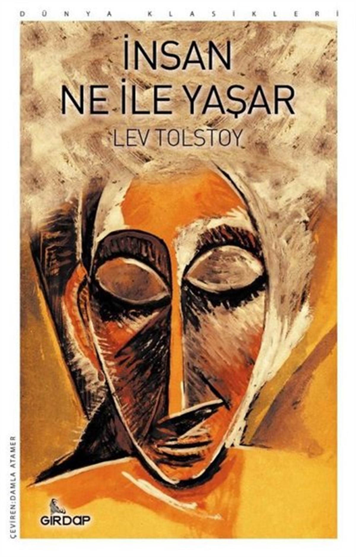 Lev Nikolayeviç TolstoyDünya Klasikleriİnsan Ne İle Yaşar - Dünya Klasikleri