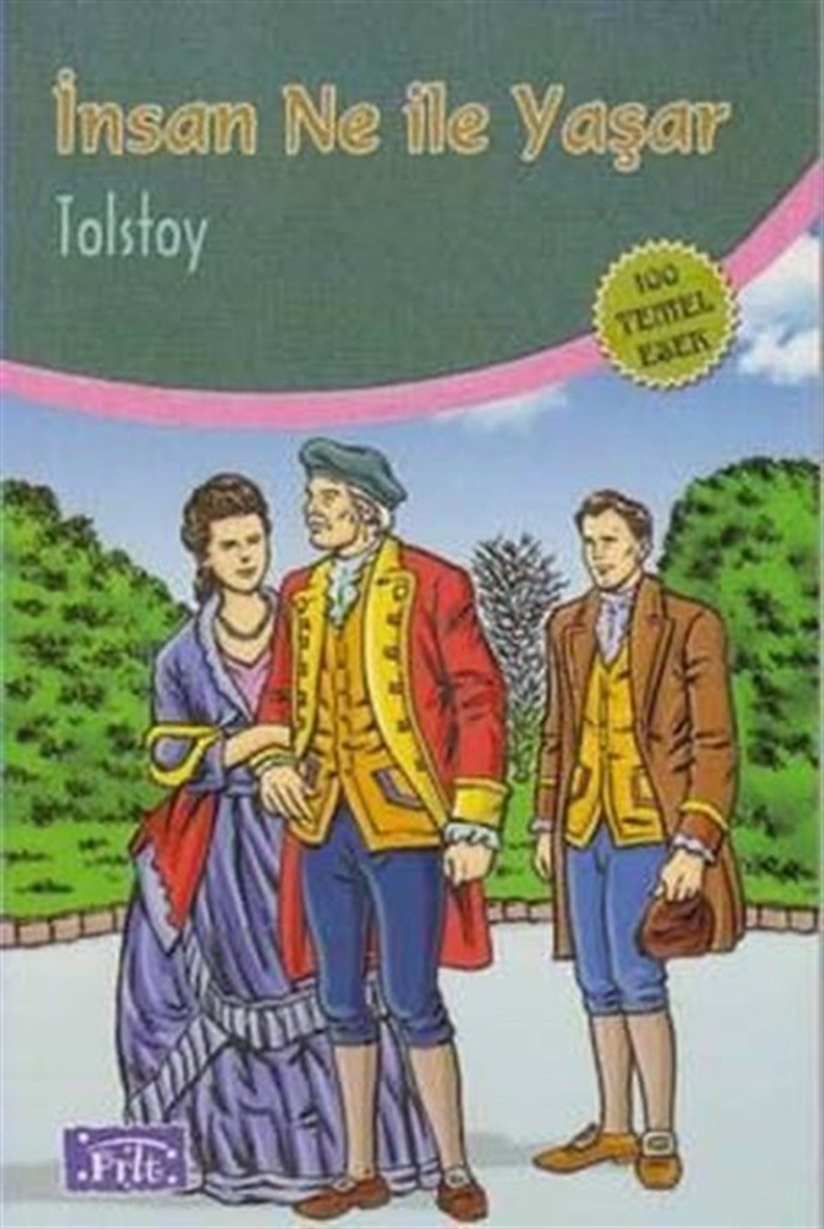 Lev Nikolayeviç TolstoyDünya Klasikleriİnsan Ne ile Yaşar