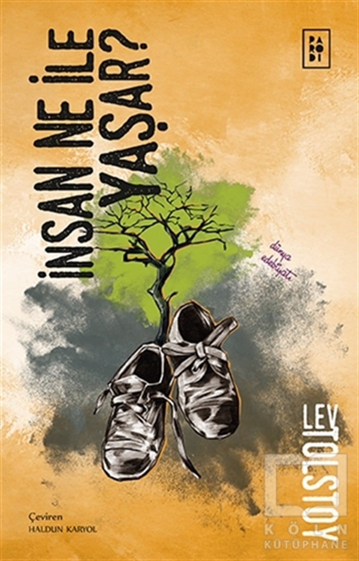Lev Nikolayeviç TolstoyÖyküİnsan Ne İle Yaşar?