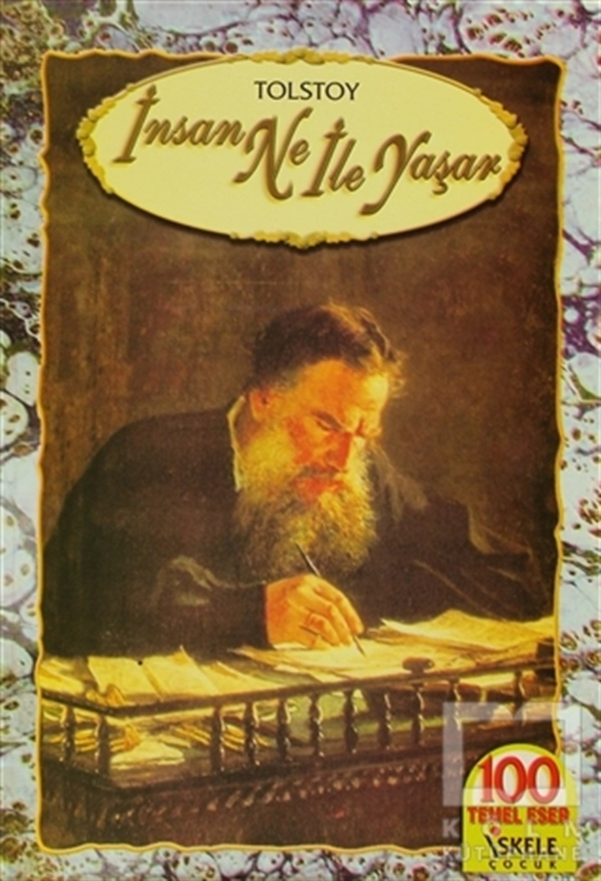 Lev Nikolayeviç TolstoyRoman-Öyküİnsan Ne İle Yaşar