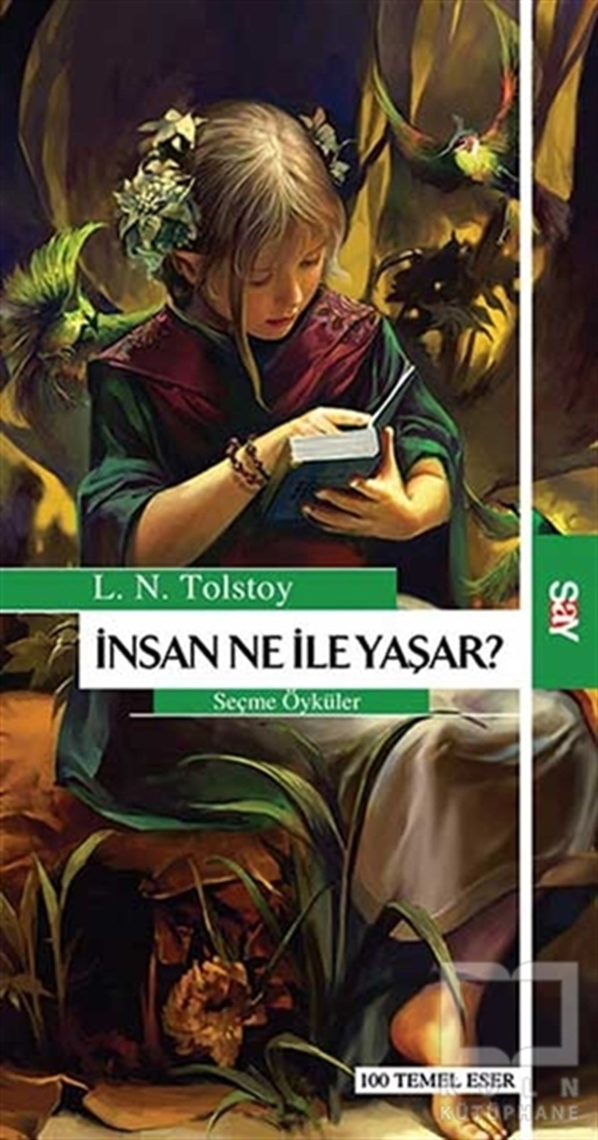 Lev Nikolayeviç TolstoyRus Edebiyatıİnsan Ne İle Yaşar