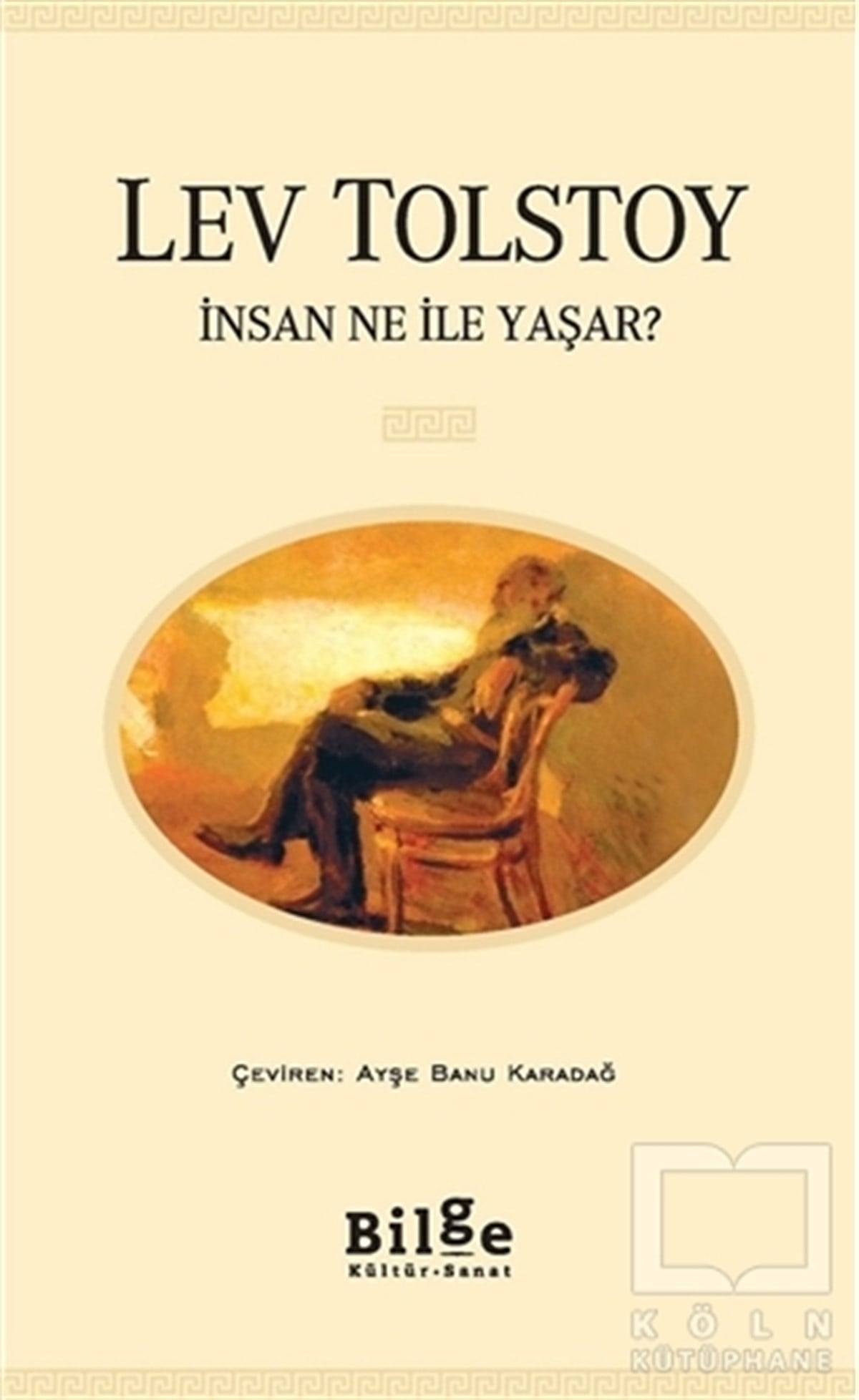 Lev TolstoyRus Edebiyatıİnsan Ne ile Yaşar?