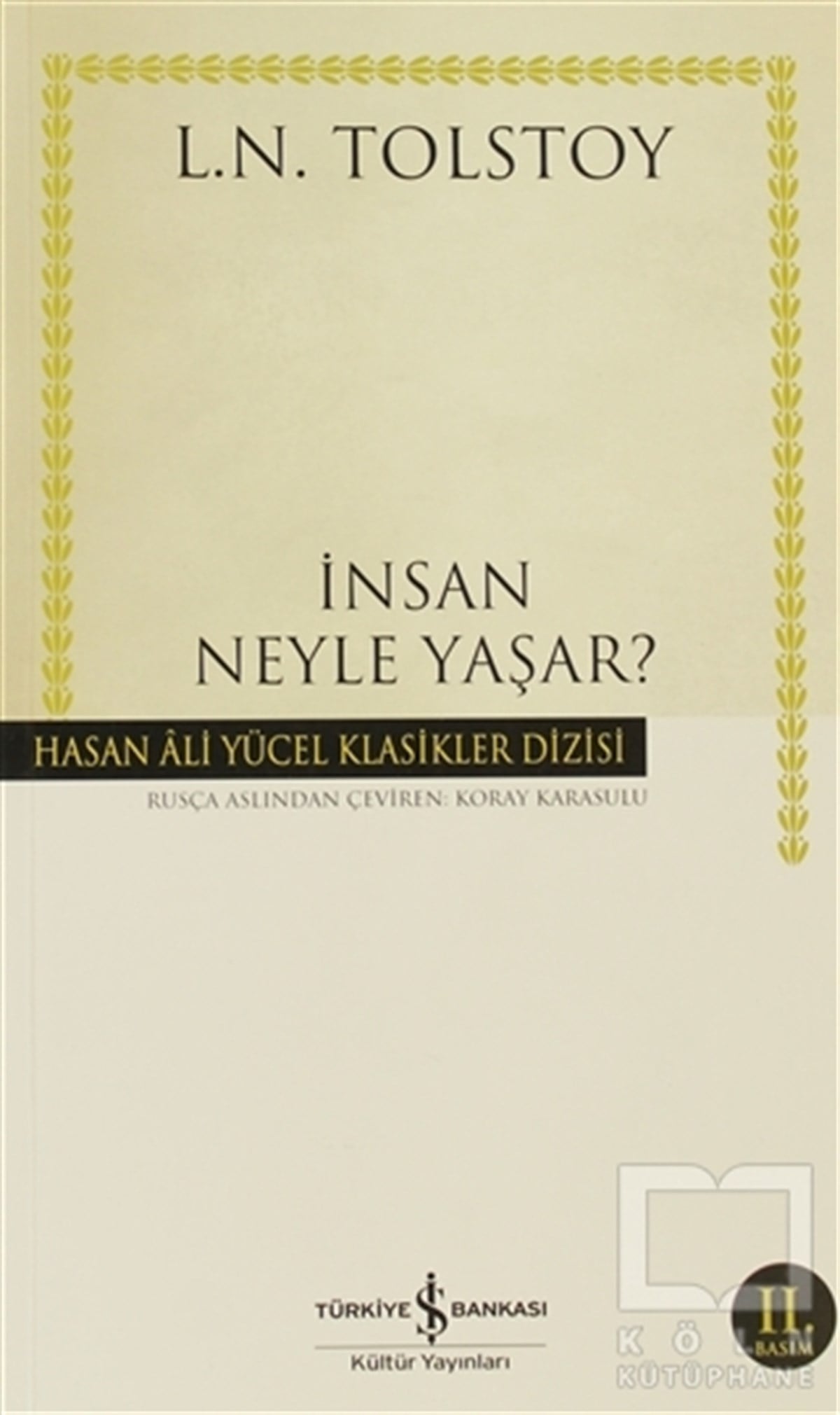 Lev Nikolayeviç TolstoyRus Edebiyatıİnsan Neyle Yaşar?