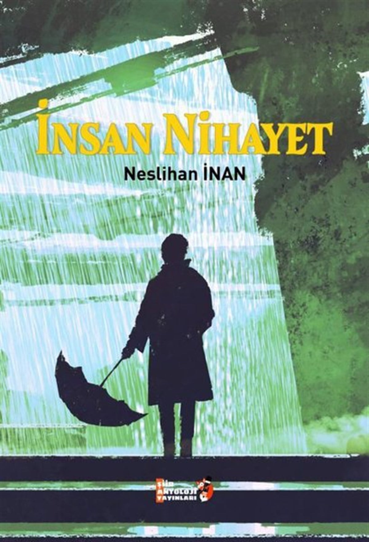 Neslihan İnanTürk Şiiriİnsan Nihayet