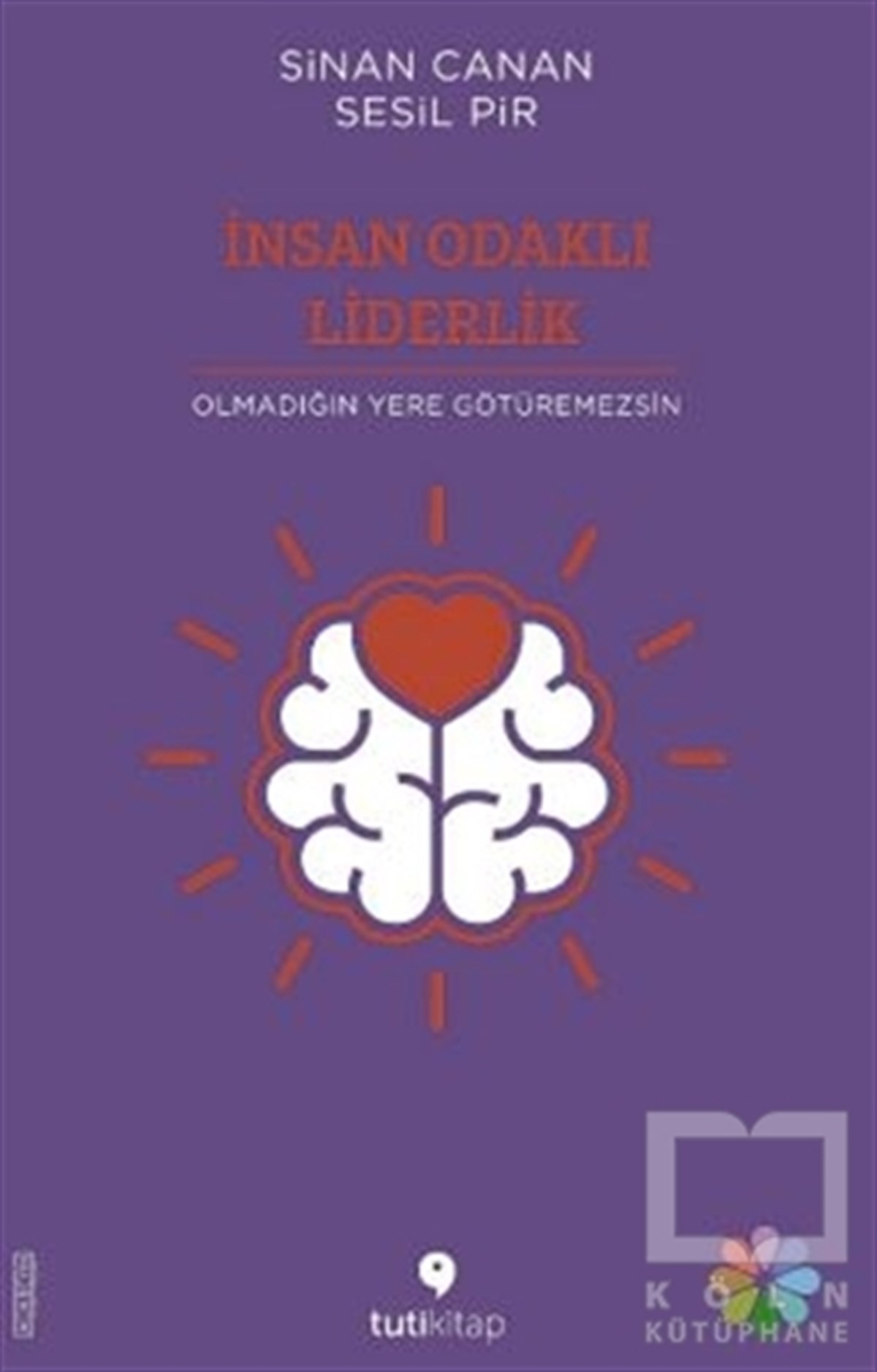 Sesil PirPopüler Bilim Kitaplarıİnsan Odaklı Liderlik