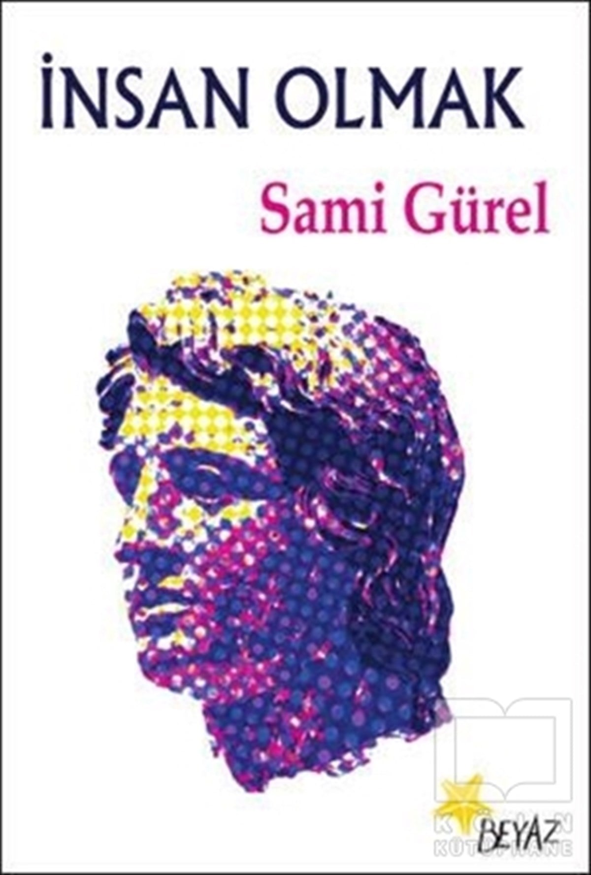 Sami GürelDenemeİnsan Olmak