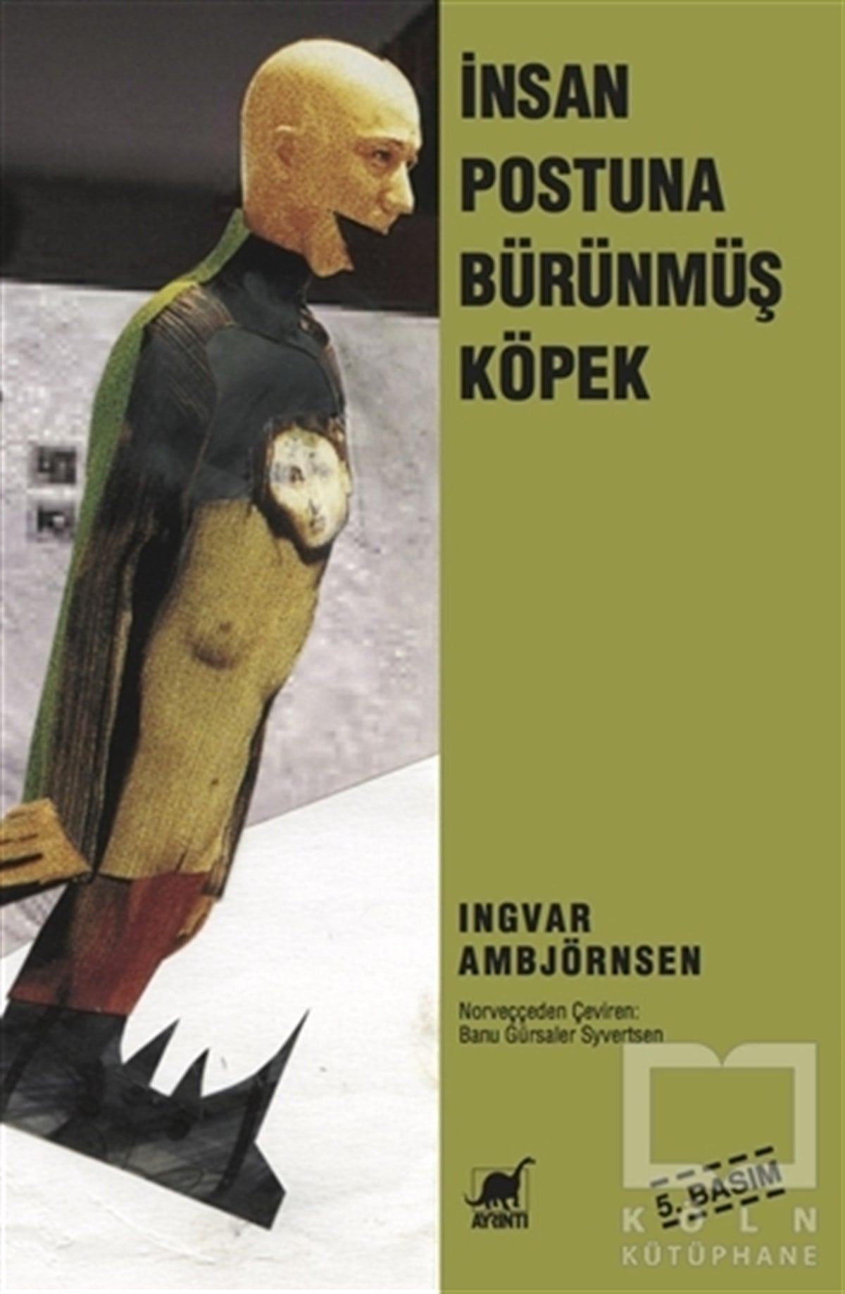 Ingvar Ambjörnsenİskandinav Edebiyatıİnsan Postuna Bürünmüş Köpek