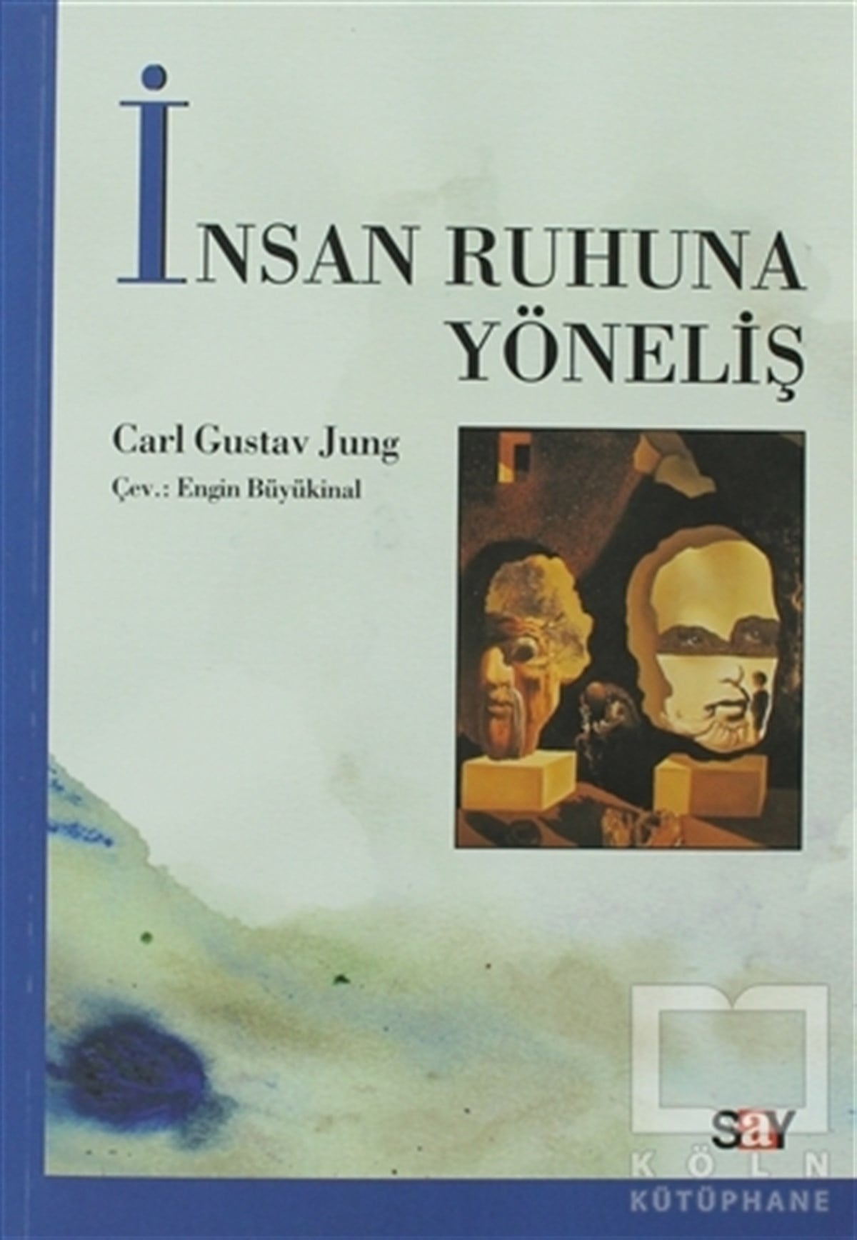 Carl Gustav JungDiğerİnsan Ruhuna Yöneliş