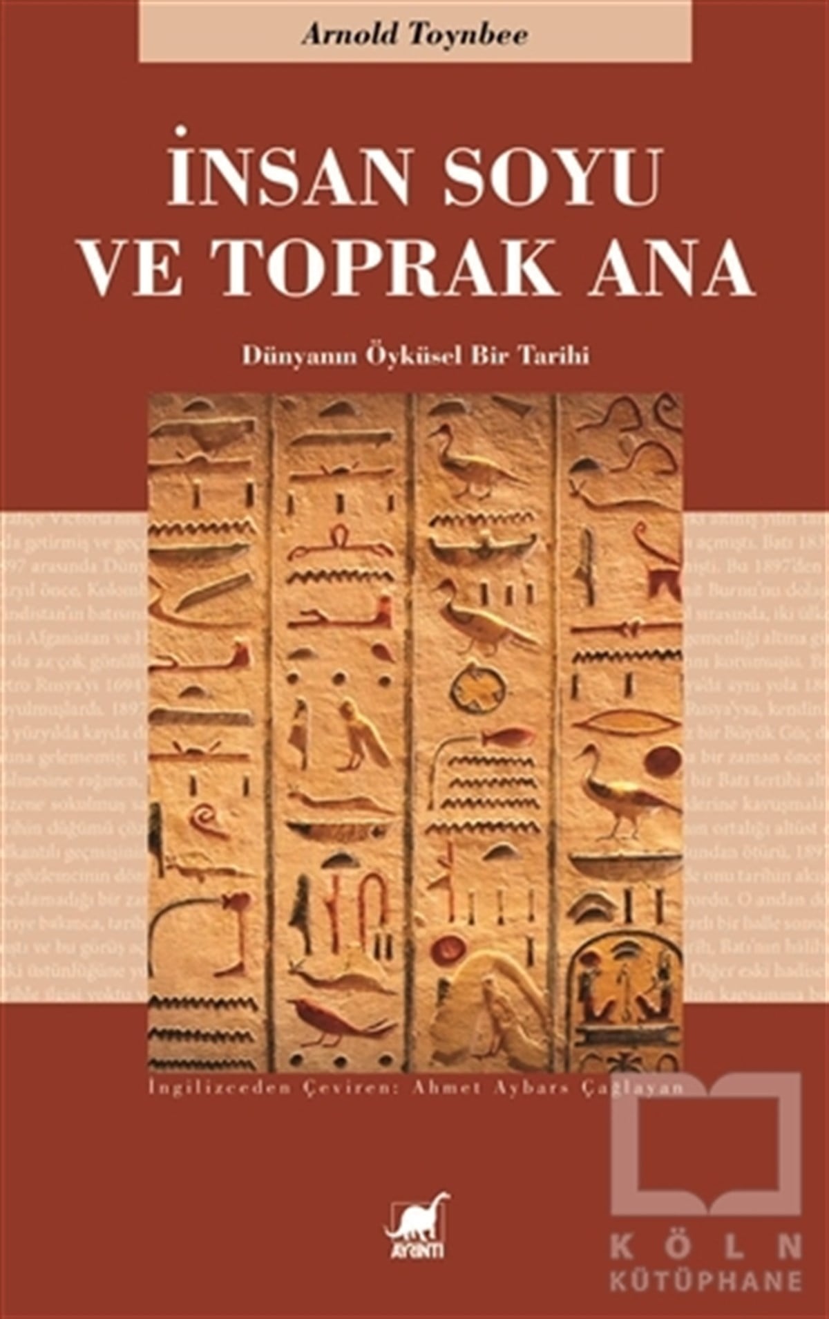 Arnold ToynbeeAraştırma - İncelemeİnsan Soyu ve Toprak Ana