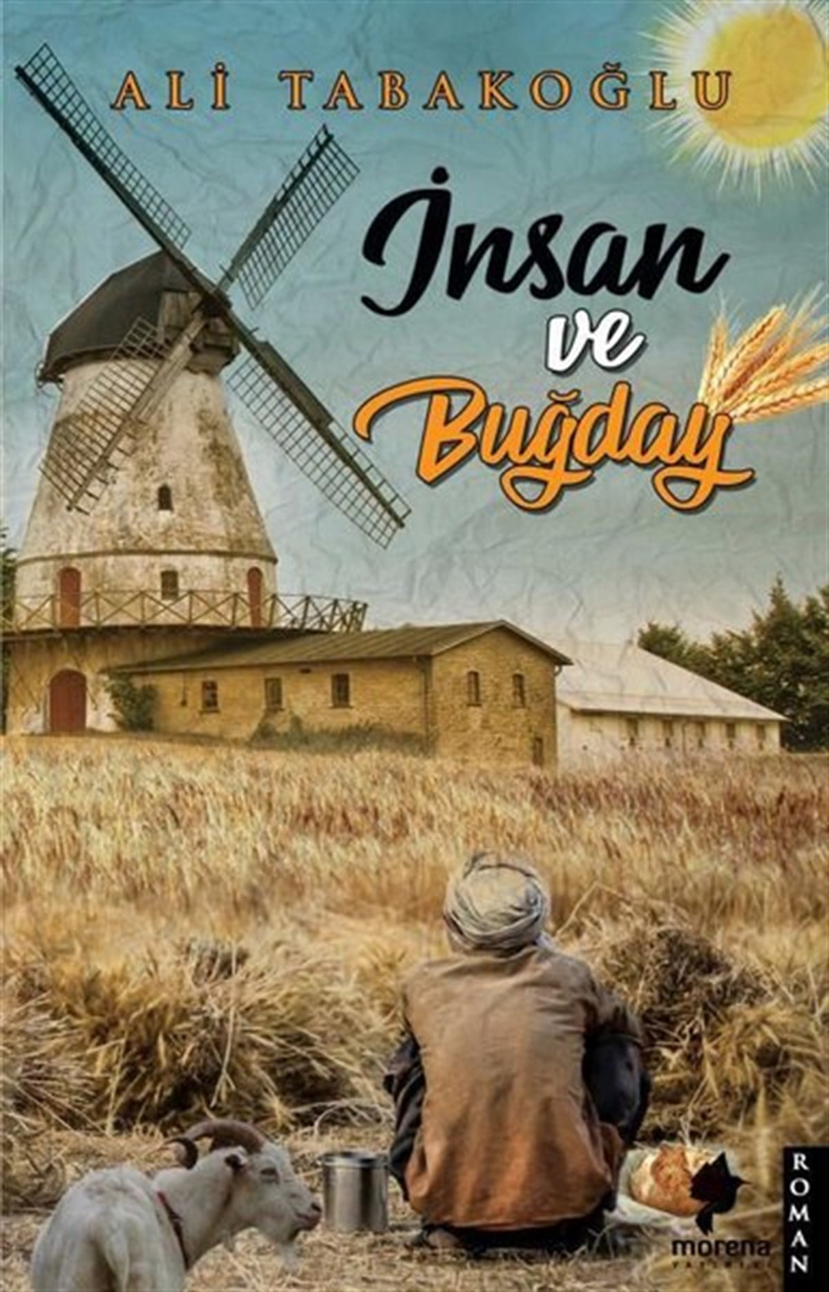 Ali TabakoğluTürkiye Romanİnsan ve Buğday