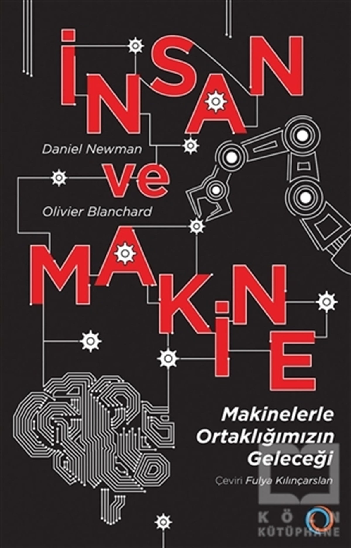 Daniel NewmanPopüler Bilim Kitaplarıİnsan ve Makine