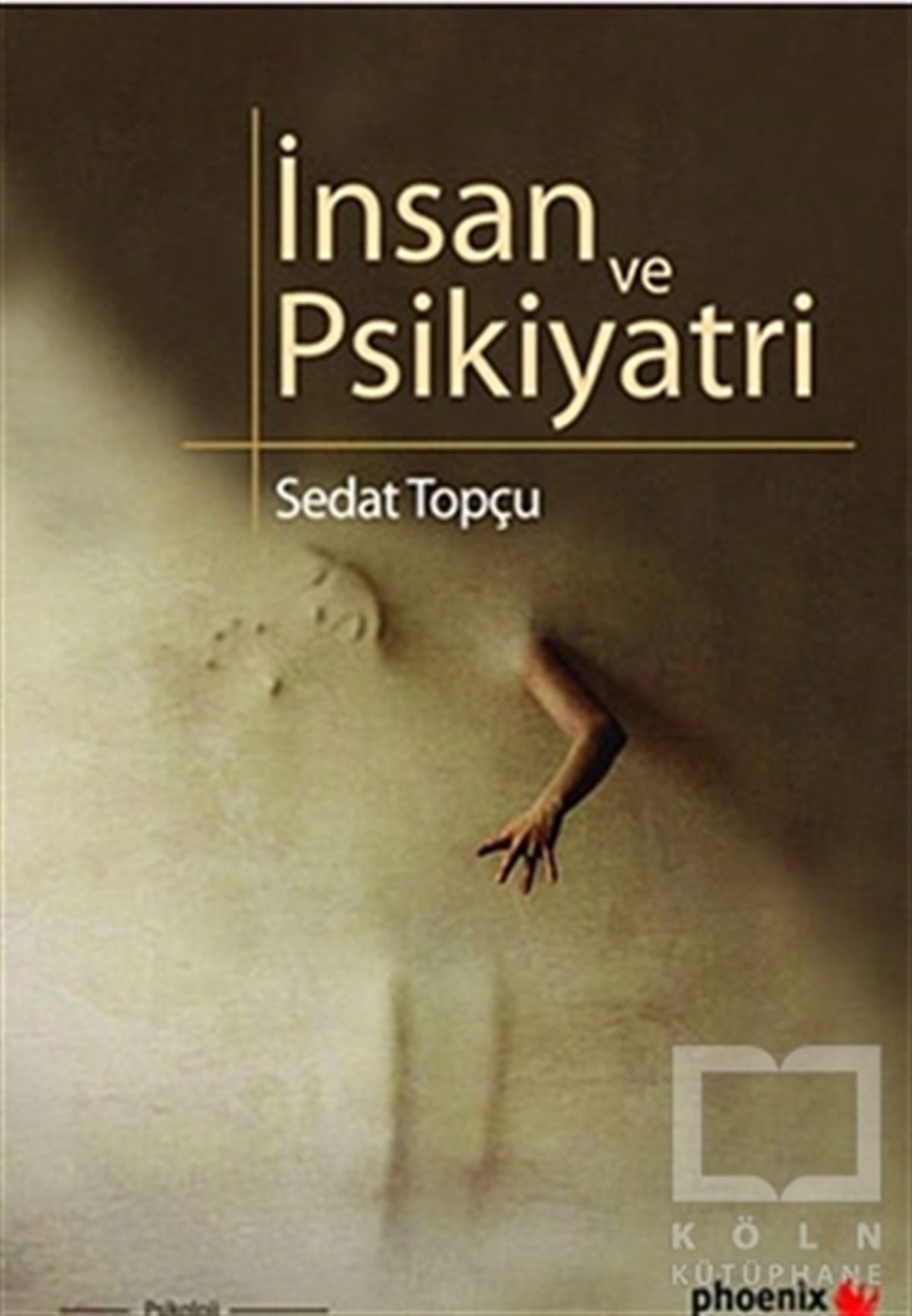 Sedat TopçuDiğerİnsan ve Psikiyatri