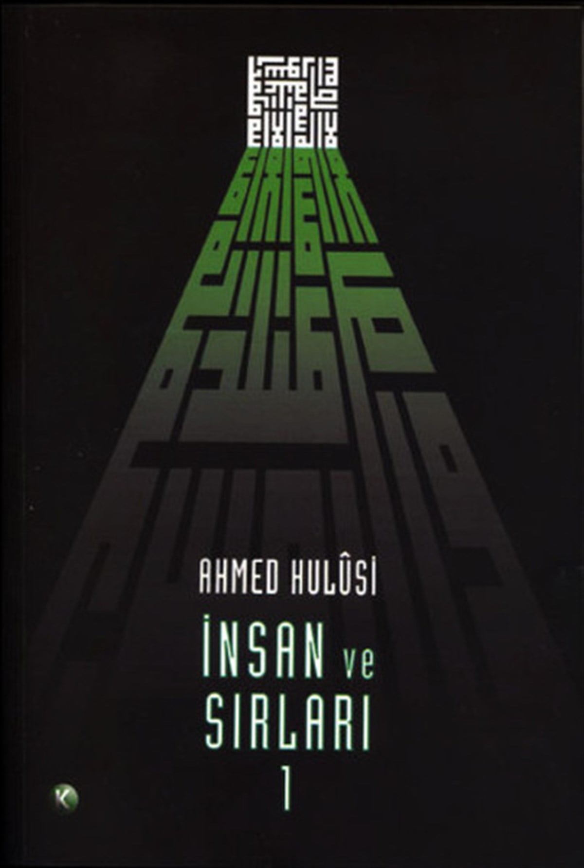 Ahmed Hulusiİslami Kitaplarİnsan Ve Sırları Cilt 1
