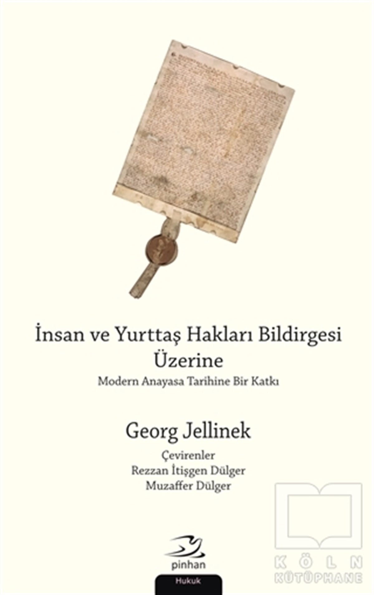 Georg JellinekHukuk Üzerineİnsan ve Yurttaş Hakları Bildirgesi Üzerine