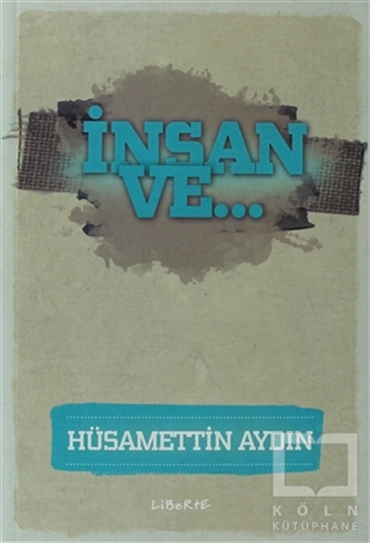 Hüsamettin AydınDüşünceİnsan ve...