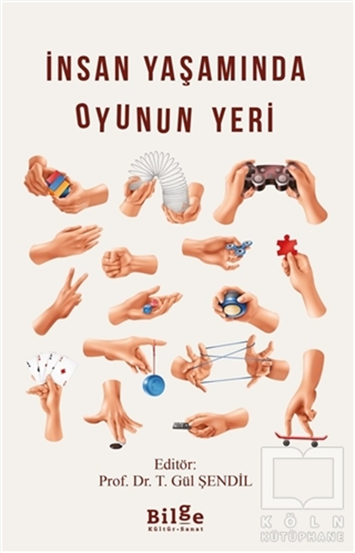 T. Gül ŞendilDiğerİnsan Yaşamında Oyunun Yeri