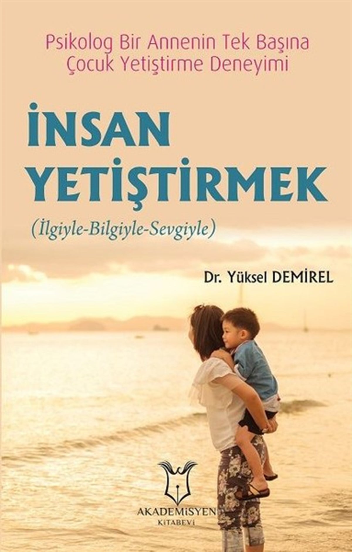 Yüksel DemirelEğitimİnsan Yetiştirmek