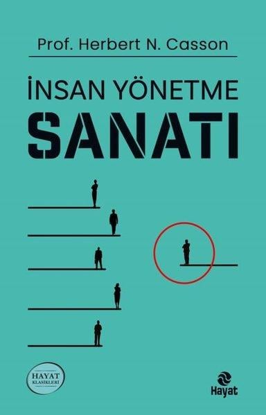 Herbert N. CassonYönetim / İş Geliştirme / Kaliteİnsan Yönetme Sanatı - Hayat Klasikleri