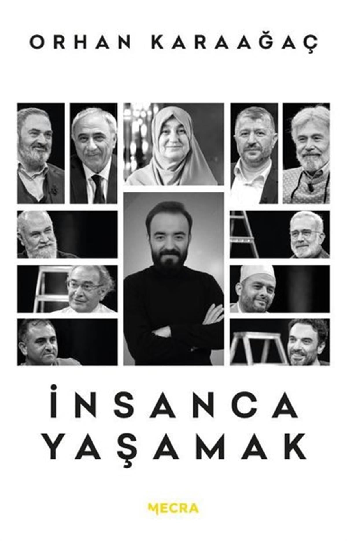 Ahmet AkınSöyleşiİnsanca Yaşamak