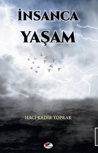 Hacı Kadir ToprakDeneme Kitaplarıİnsanca Yaşam