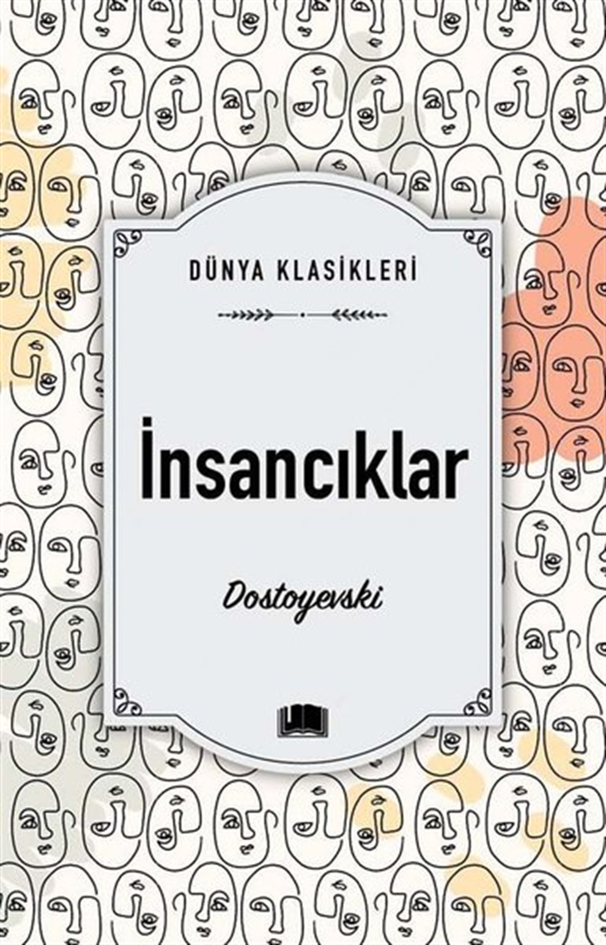 Fyodor Mihayloviç DostoyevskiDünya Klasikleriİnsancıklar - Dünya Klasikleri