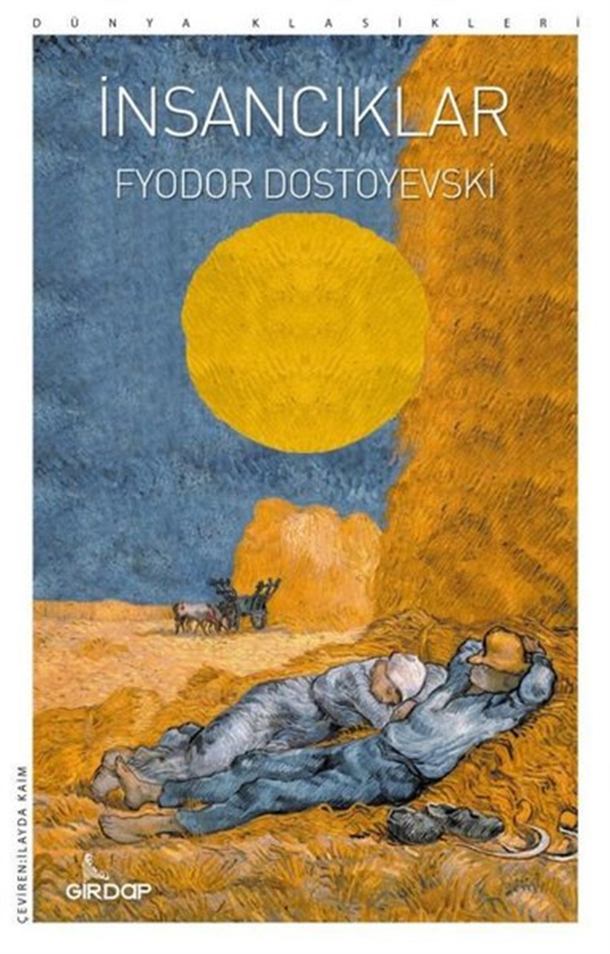 Fyodor Mihayloviç DostoyevskiDünya Klasikleriİnsancıklar - Dünya Klasikleri