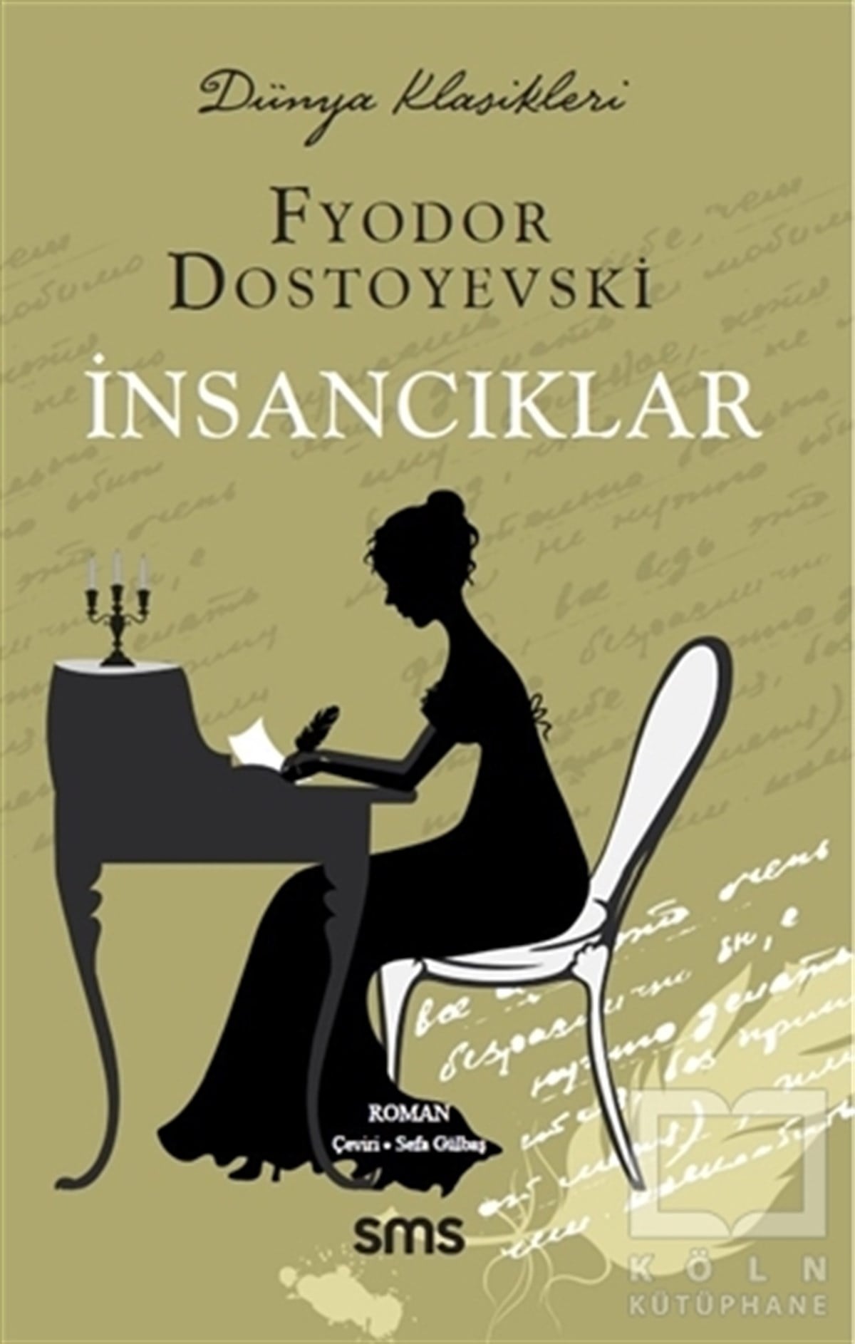 Fyodor Mihayloviç DostoyevskiTürkçe Romanlarİnsancıklar