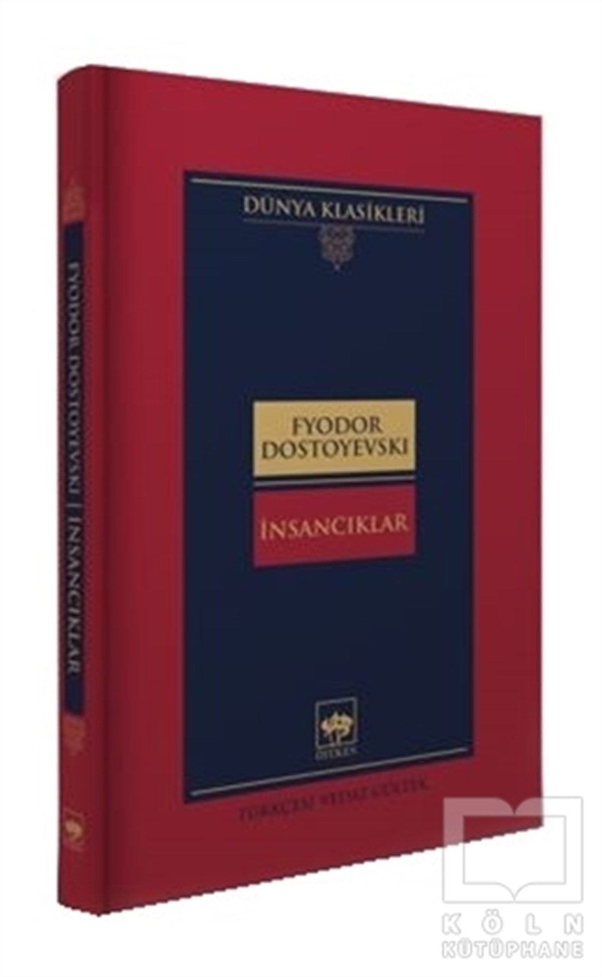 Fyodor Mihayloviç DostoyevskiTürkçe Romanlarİnsancıklar