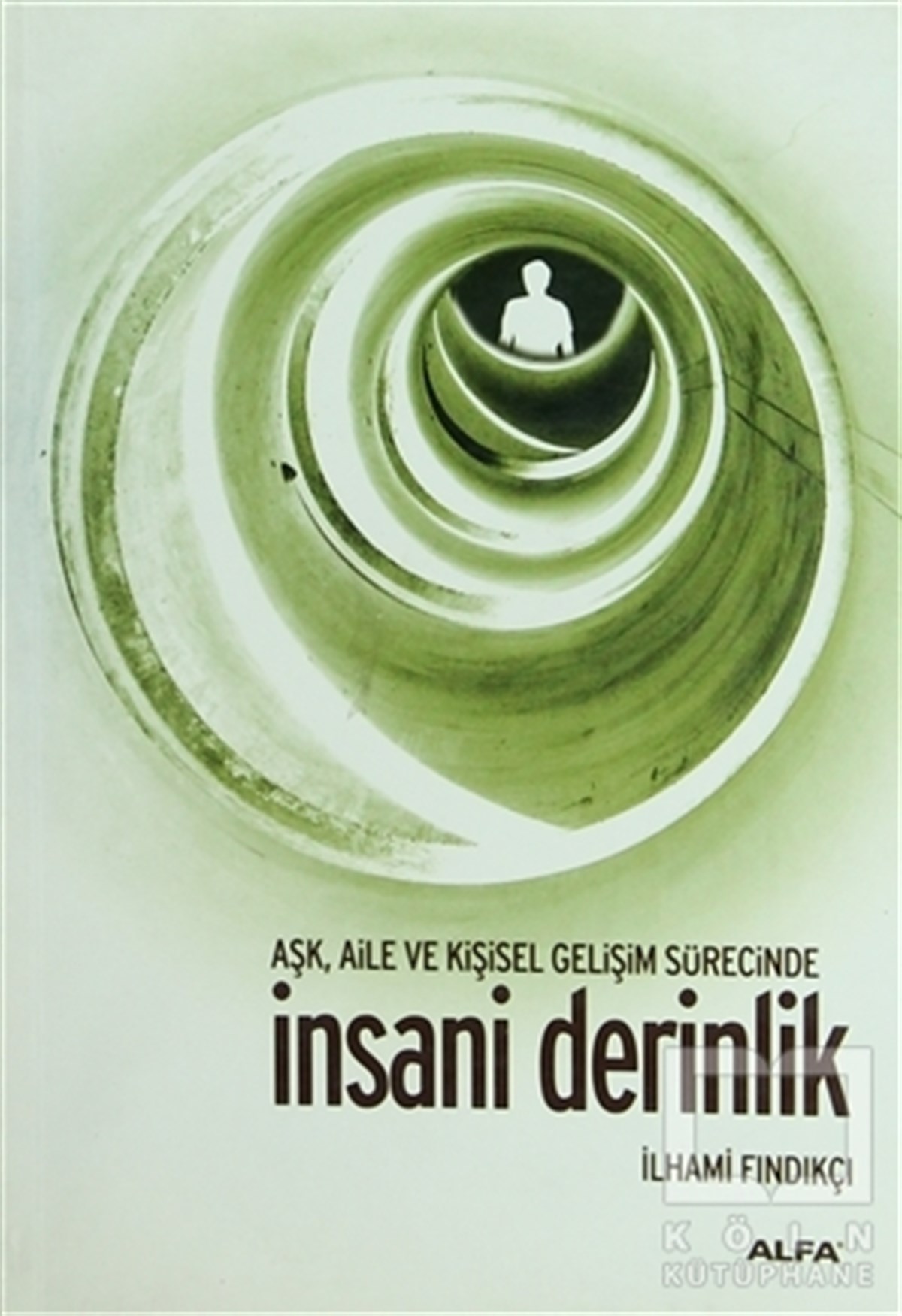 İlhami FındıkçıKişisel Gelişimİnsani Derinlik