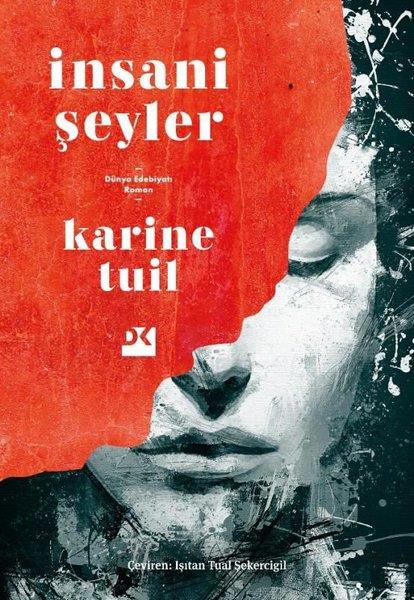 Karine TuilDünya Romanİnsani Şeyler