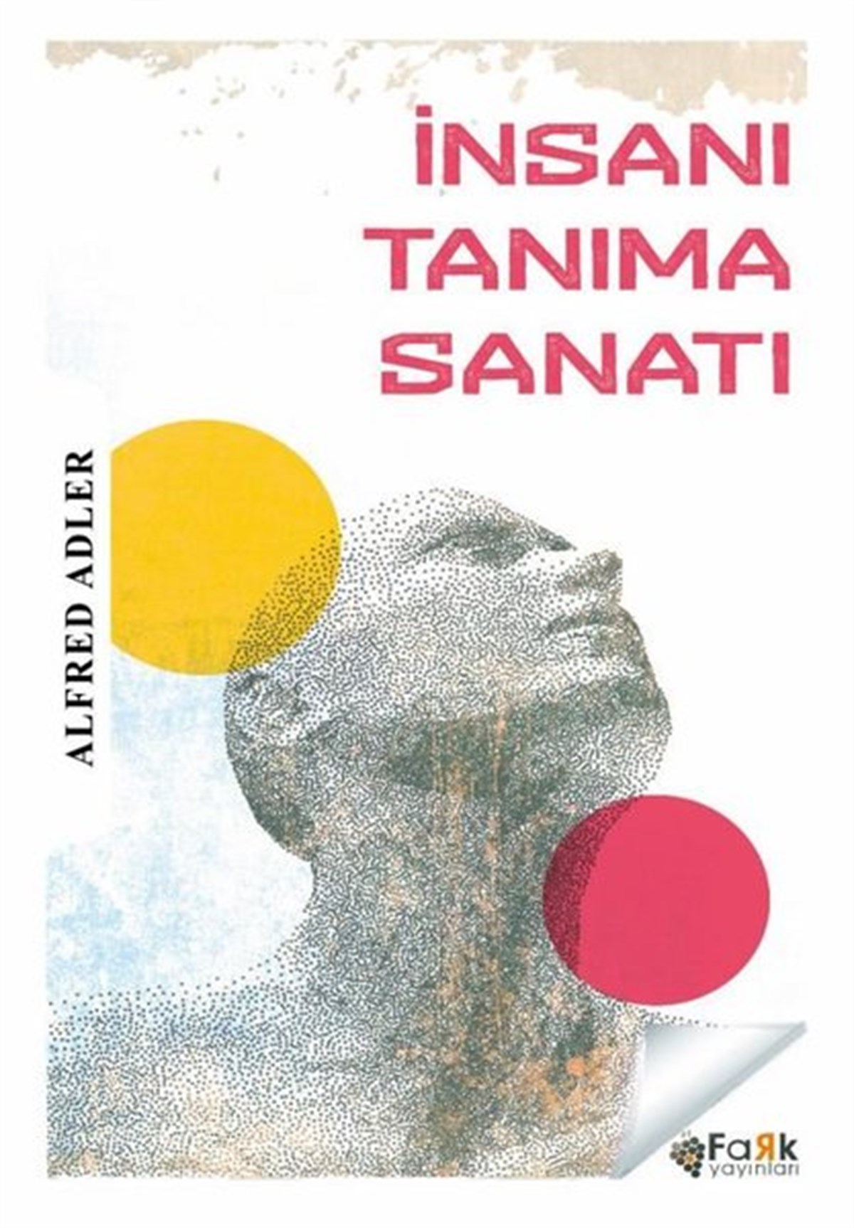 Alfred AdlerPsikoloji Bilimiİnsanı Tanıma Sanatı