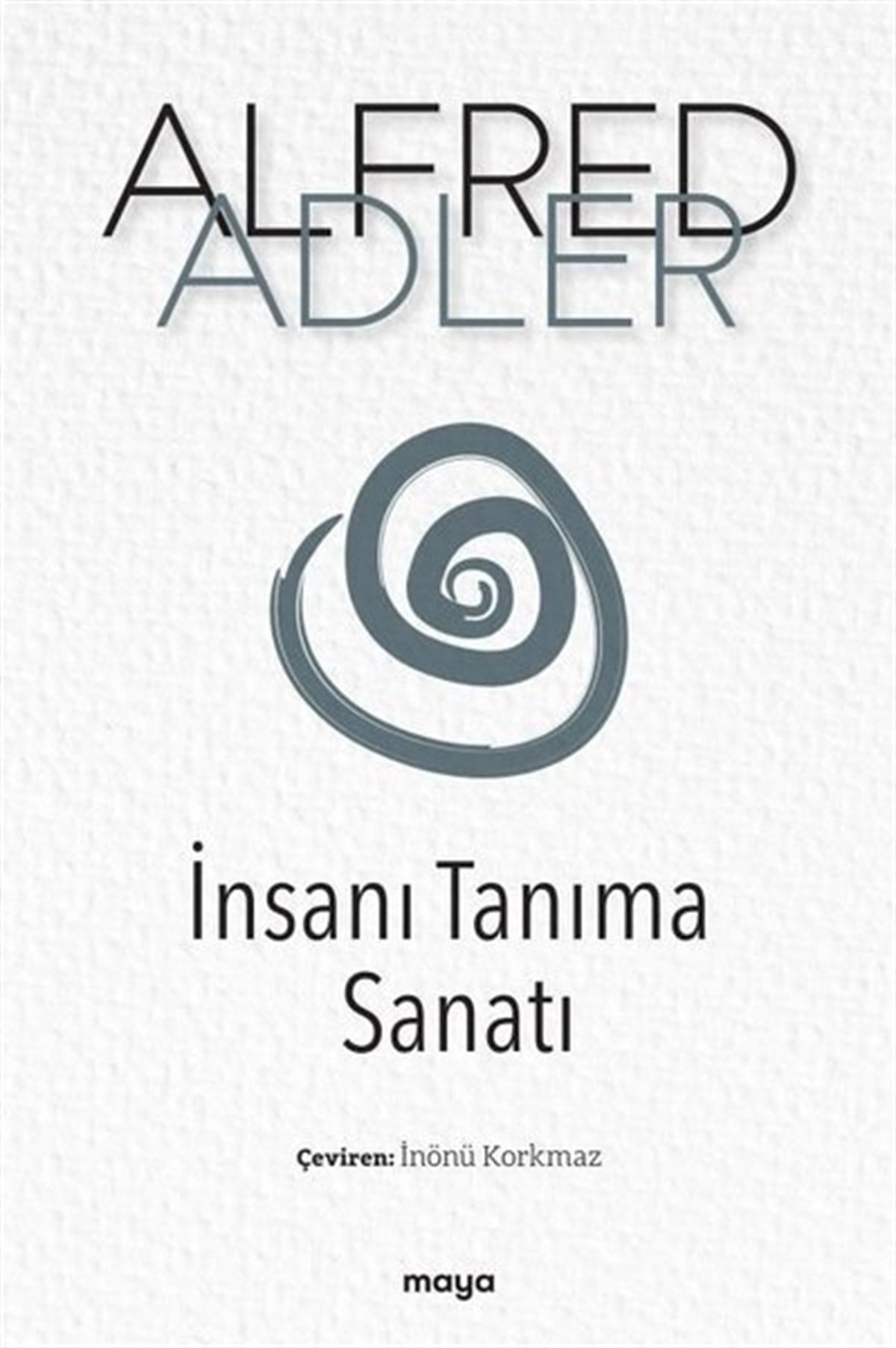 Alfred AdlerPsikoloji Bilimiİnsanı Tanıma Sanatı